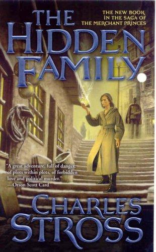 Charles Stross: The Hidden Family (Paperback, 2006, Tor Fantasy)