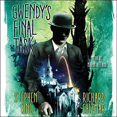 Stephen King, Marin Ireland, Richard Chizmar: Gwendy's Final Task (AudiobookFormat, 2022, Simon & Schuster Audio)