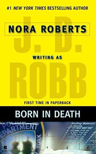 Nora Roberts: Born in Death (In Death, #23) (2007, Berkley Books)