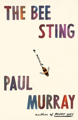 Paul Murray: The Bee Sting (Paperback, 2023, Penguin Books, Limited)