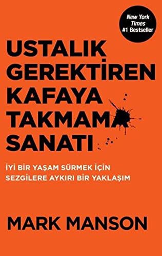 Mark Manson: Ustalık Gerektiren Kafaya Takmama Sanatı (Paperback, Turkish language, 2017, Butik Yayınları, Butik Yaynlar)