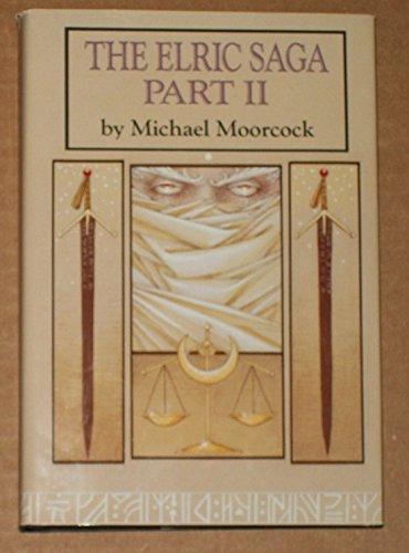 Michael Moorcock: The Elric Saga Part II (Elric Saga, #4-6) (1984)
