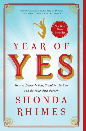 Shonda Rhimes: Year of yes (2015, Simon & Schuster)