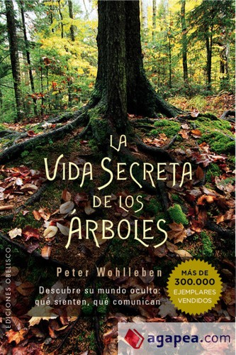 La vida secreta de los árboles (Spanish language, 2016, Obelisco)