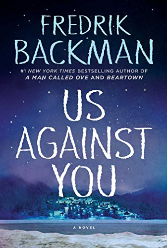 Fredrik Backman: Us Against You (Paperback, 2018, Simon & Schuster Canada)