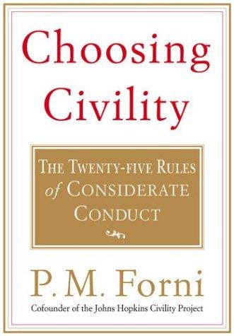 P. M. Forni: Choosing Civility (Paperback, 2003, St. Martin's Griffin)