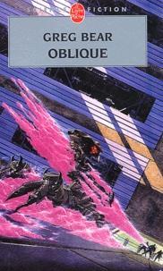 Greg Bear: Oblique (French language)