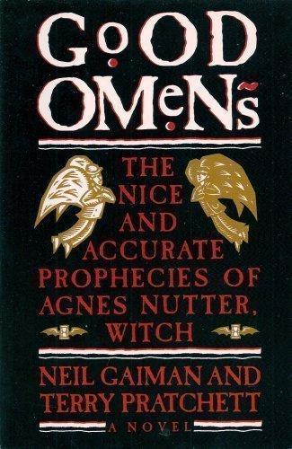 Neil Gaiman, Terry Pratchett: Good Omens: The Nice and Accurate Prophecies of Agnes Nutter, Witch (1990, Workman Pub.)
