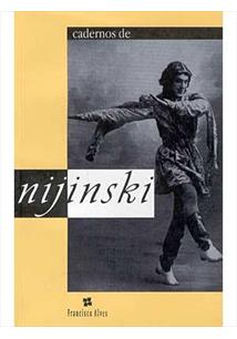 Vaslav Nijinski: Cadernos de Nijinski (Paperback, Português language, 1998, Francisco Alves)