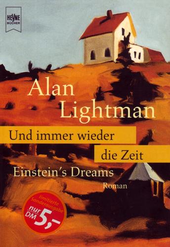 Alan Lightman: Und immer wieder die Zeit (Paperback, German language, 1998, Wilhelm Heyne Verlag)