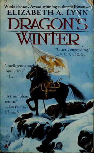 Elizabeth A. Lynn: Dragon's winter (1999, Ace Books)