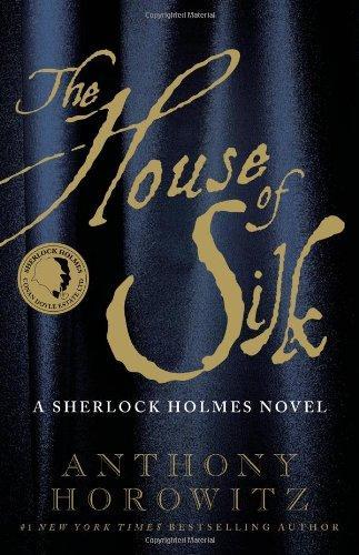 Anthony Horowitz: The House of Silk (Sherlock Holmes, #1)