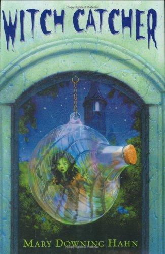 Mary Downing Hahn: Witch catcher (2006, Clarion Books)