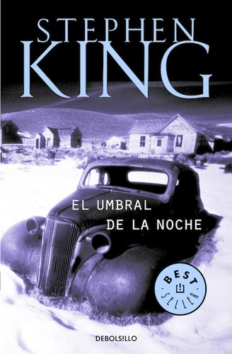 Stephen King: El umbral de la noche (Paperback, Spanish language, 2012, Debolsillo)
