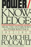 Michel Foucault: Power/knowledge (1980, Pantheon Books)