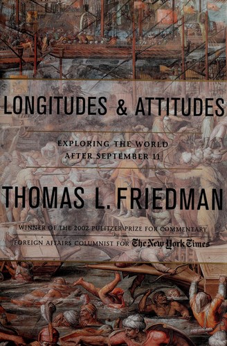 Thomas Friedman: Longitudes and attitudes (2002, Farrar, Straus and Giroux)