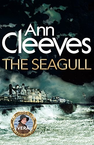Ann Cleeves: The Seagull (Hardcover, 2017, Pan Macmillan)