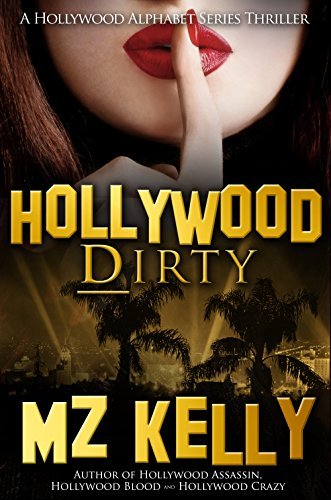 M.Z. Kelly: Hollywood Dirty (EBook)