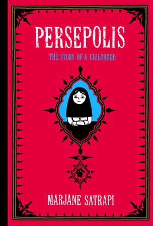 Marjane Satrapi: Persepolis: The Story of a Childhood (Persepolis #1-2) (2004, Pantheon)