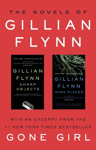 Gillian Flynn: Novels of Gillian Flynn (2012, Broadway Books)