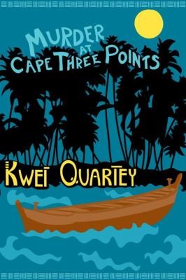 Kwei J. Quartey: Murder At Cape Three Points (2014, Soho Press Inc)