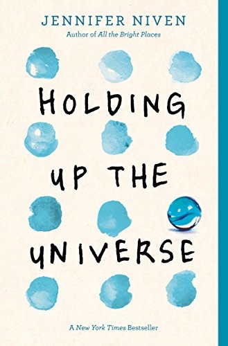 Jennifer Niven: Holding Up the Universe (Paperback, 2018, Ember)