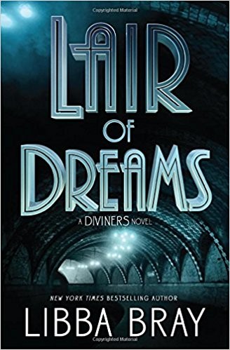 Libba Bray: Lair of Dreams (Hardcover, 2015, Little, Brown)