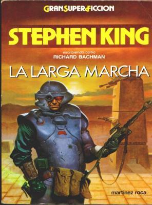 Stephen King, Hernán Sabaté Vargas: La larga marcha (Paperback, Español language, 1987, Martínez Roca)