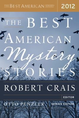 Robert Crais, Otto Penzler: The Best American Mystery Stories 2012 (2012, Mariner Books)