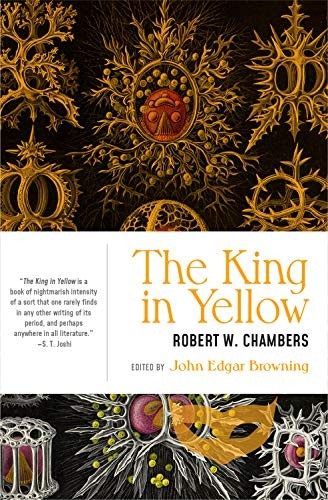 Robert William Chambers, John Edgar Browning: The King in Yellow (Paperback, 2019, Lanternfish Press)