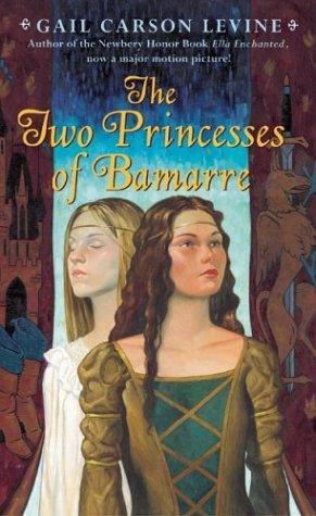 Gail Carson Levine: Two Princesses of Bamarre, The (Paperback, 2004, Eos)