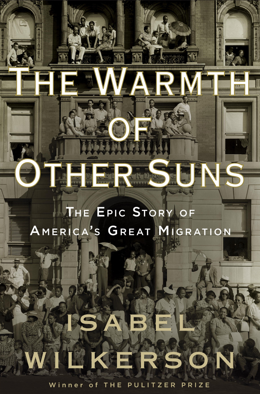 Isabel Wilkerson, Robin Miles: Warmth of Other Suns (2010, Random House)