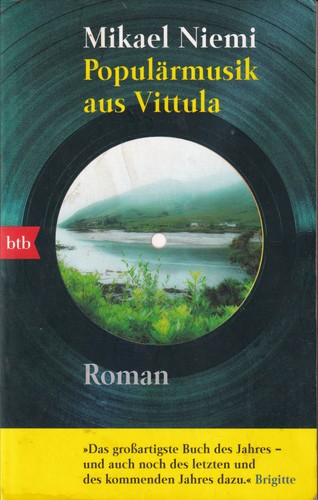 Mikael Niemi: Populärmusik aus Vittula (German language, 2004, btb)