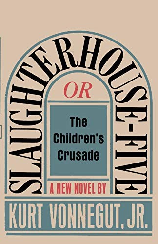 Kurt Vonnegut, Sam H Sloan: Slaughterhouse-Five, or The Children's Crusade (Paperback, 2019, Ishi Press)
