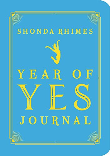 Shonda Rhimes: The Year of Yes Journal (Paperback, 2016, Simon & Schuster)