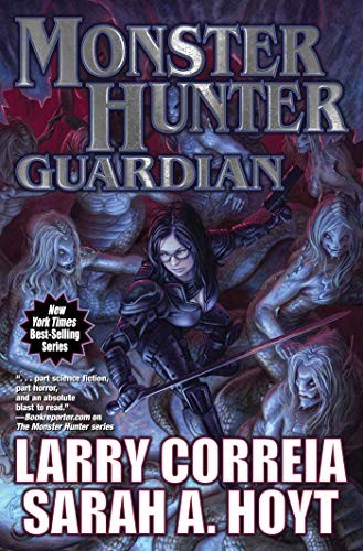 Larry Correia, Sarah A. Hoyt: Monster Hunter Guardian (8) (Hardcover, 2019, Baen)