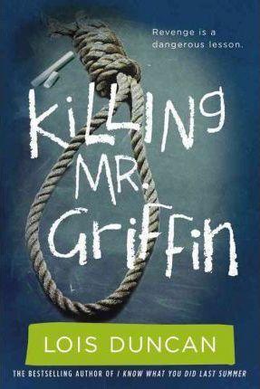 Lois Duncan: Killing Mr. Griffin (2010)