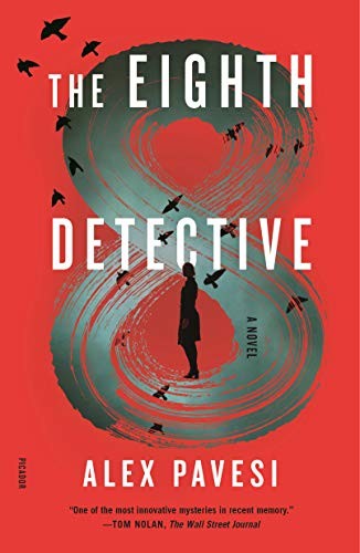 Alex Pavesi: The Eighth Detective (Paperback, 2021, Picador)