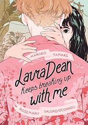 Rosemary Valero-O'Connell, Mariko Tamaki: Laura Dean Keeps Breaking Up with Me (GraphicNovel, 2019, First Second)