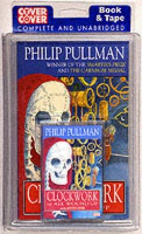 Philip Pullman: Clockwork (Cover to Cover) (2000, BBC Audiobooks)