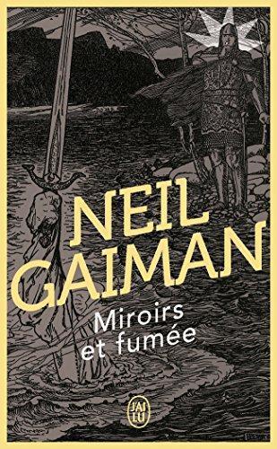 Neil Gaiman: Miroirs et fumée (French language)