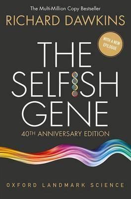 Richard Dawkins: The Selfish Gene (Paperback, 2016, Oxford University Press)