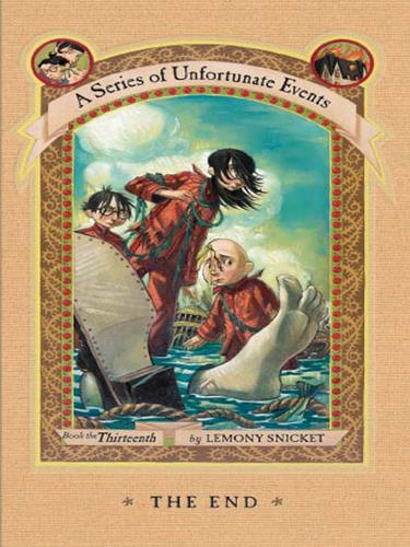 Lemony Snicket: The End (EBook, 2007, HarperCollins)