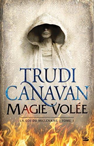 Trudi Canavan: Magie Volée (French language, 2015, Bragelonne)