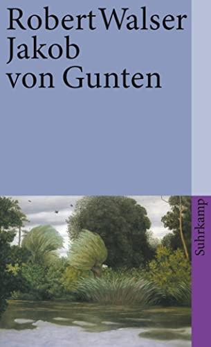 Robert Walser: Jakob von Gunten : ein Tagebuch (German language, Suhrkamp Verlag)