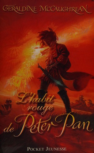Geraldine McCaughrean: L'habit rouge de Peter Pan (French language, 2006, Pocket jeunesse)