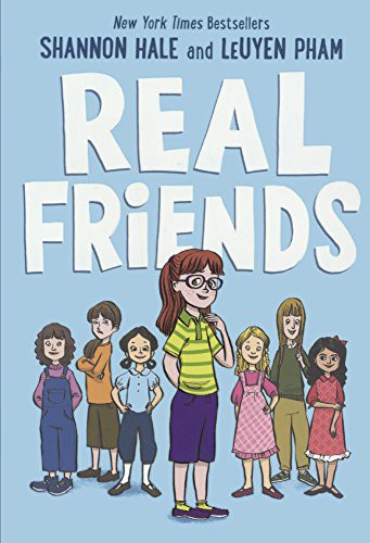 Shannon Hale, LeUyen Pham: Real Friends (Hardcover, 2017, Turtleback Books, Turtleback)