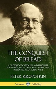 Peter Kropotkin: The Conquest of Bread (2018, Lulu.com)