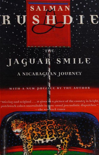 Salman Rushdie: The jaguar smile (1997, Henry Holt)