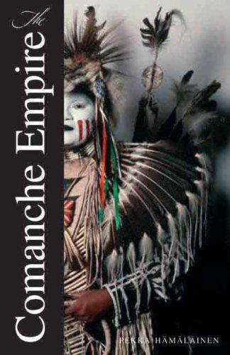 Pekka Hamalainen (Hamalainen): The Comanche Empire (Hardcover, 2008, Yale University Press)